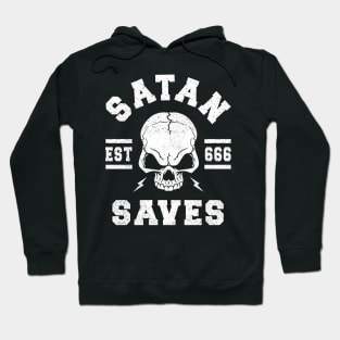 SATAN SAVES - FUNNY SATANIC SATANISM Hoodie